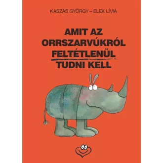 Amit az orrszarvúkról feltétlenül tudni kell