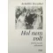 Hol nem volt - Életek, mesék, pillanatok