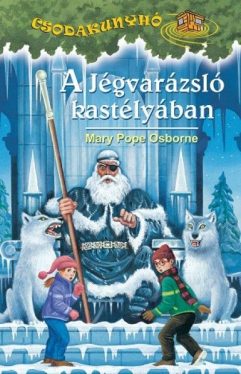 A Jégvarázsló kastélyában - Csodakunyhó 24.