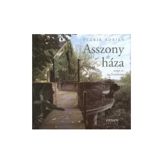 Asszony és háza - Avagy az én Toszkánám