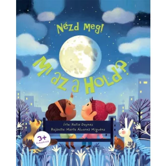Nézd meg! - Mi az a Hold?