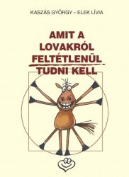 Amit a lovakról feltétlenül tudni kell