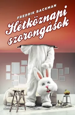 Hétköznapi szorongások