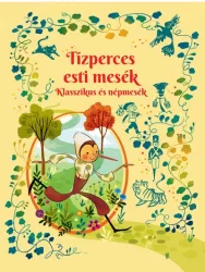 Tízperces esti mesék - Klasszikus és népmesék