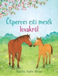 Ötperces esti mesék lovakról