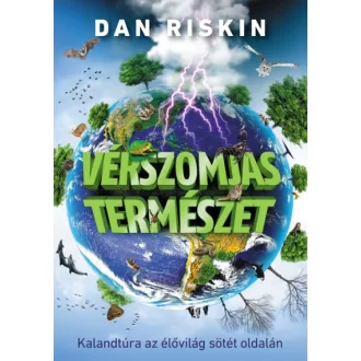   Vérszomjas természet - Kalandtúra az élővilág sötét oldalán