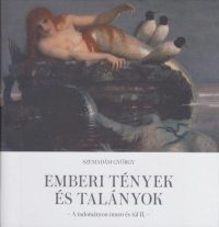   Emberi tények és talányok - A tudományon innen és túl II.
