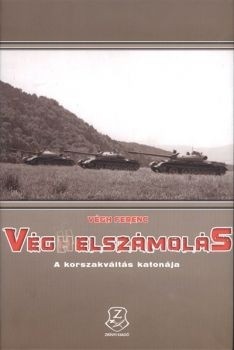 Véghelszámolás - A korszakváltás katonája