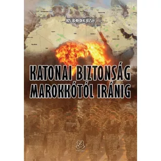 Katonai biztonság Marokkótól Iránig