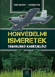 Honvédelmi Ismeretek - Táborjáró kadétjelölt