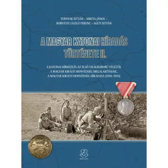 A magyar katonai híradás története II.