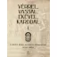 Vérrel, vassal, ekével, karddal I.