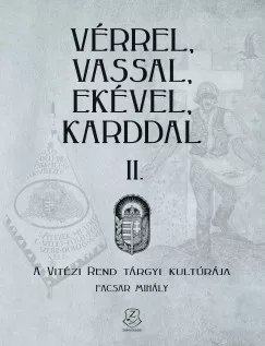 Vérrel, vassal, ekével, karddal II.