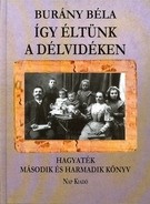 Így éltünk a Délvidéken - Hagyaték