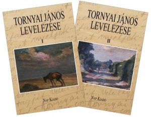 Tornyai János levelezése. 1-2 - 1888-1936