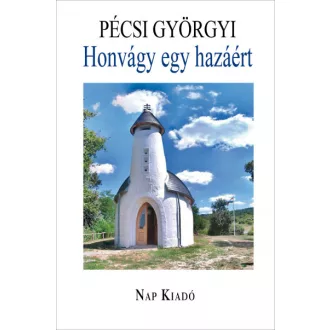 Honvágy egy hazáért