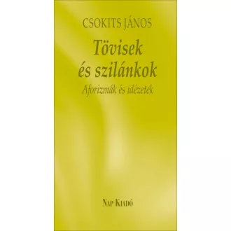 Tövisek és szilánkok - Aforizmák és idézetek