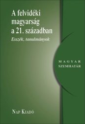   A felvidéki magyarság a 21. században - Esszék, tanulmányok