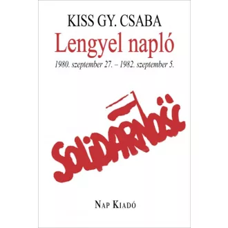 Lengyel napló. 1980. szeptember 27. - 1982. szeptember 5.