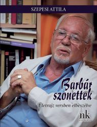 Barbár szonettek - Életrajz versben elbeszélve