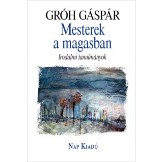 Mesterek a magasban