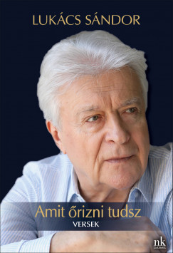 Amit őrizni tudsz - Versek