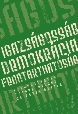 Igazságosság - demokrácia - fenntarthatóság