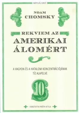 Rekviem az amerikai álomért - A vagyon és a hatalom koncentrációjának tíz alapelve