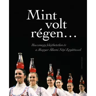 Mint volt régen...