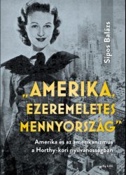 "Amerika, ezeremeletes mennyország"