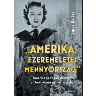 "Amerika, ezeremeletes mennyország"