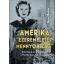 "Amerika, ezeremeletes mennyország"