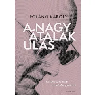 Polányi Károly - A nagy átalakulás