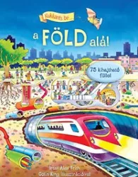 Kukkants be a föld alá!