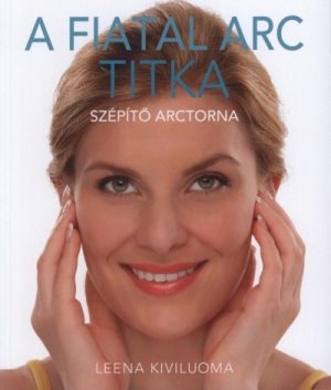 A fiatal arc titka - Szépítő arctorna