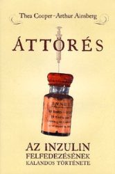   Áttörés - Az inzulin felfedezésének kalandos története