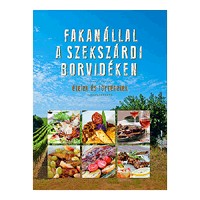 Fakanállal a szekszárdi borvidéken