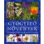 Gyógyító növények termesztése és felhasználása