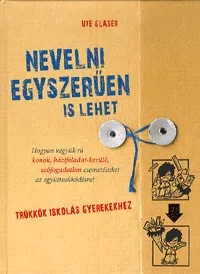 Nevelni egyszerűen is lehet - Trükkök iskolás gyerekekhez