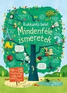Kukkants bele! Mindenféle ismeretek