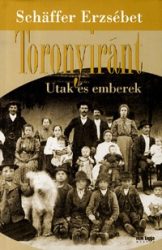Toronyiránt - Utak és emberek