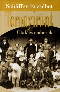 Toronyiránt - Utak és emberek
