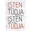 Isten tudja... emberi kérdések, vallási válaszok