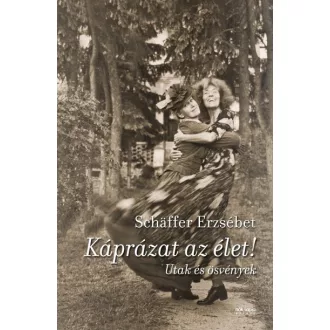 Káprázat az élet - Utak és ösvények