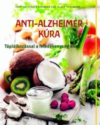   Anti-Alzheimer kúra - Táplálkozással a feledékenység ellen