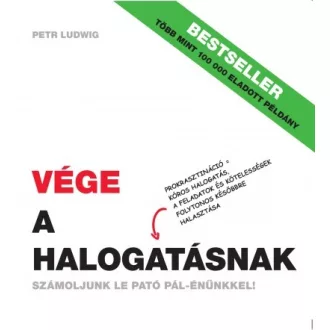 Vége a halogatásnak (fehér)