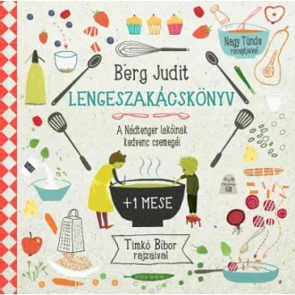   Lengeszakácskönyv - A Nádtenger lakóinak kedvenc csemegéi