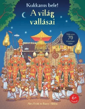 A világ vallásai - Kukkants bele!