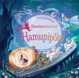 Hamupipőke - Térbeli mesekönyv