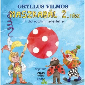 Maszkabál 2. rész - 11 dal rajzfilmmelléklettel
